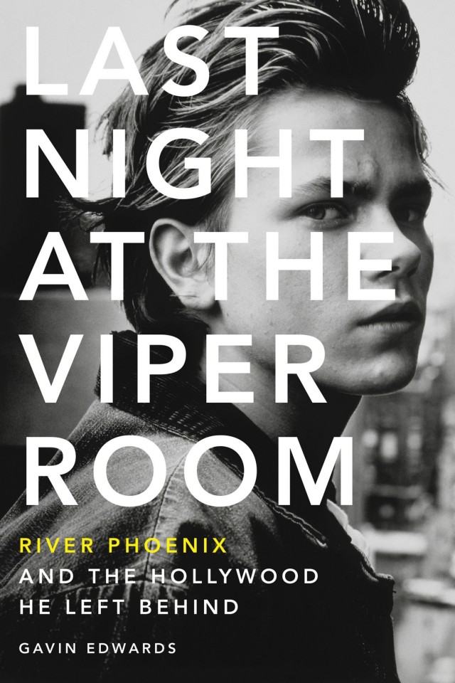 Last Night At The Viper Room Gavin Edwards