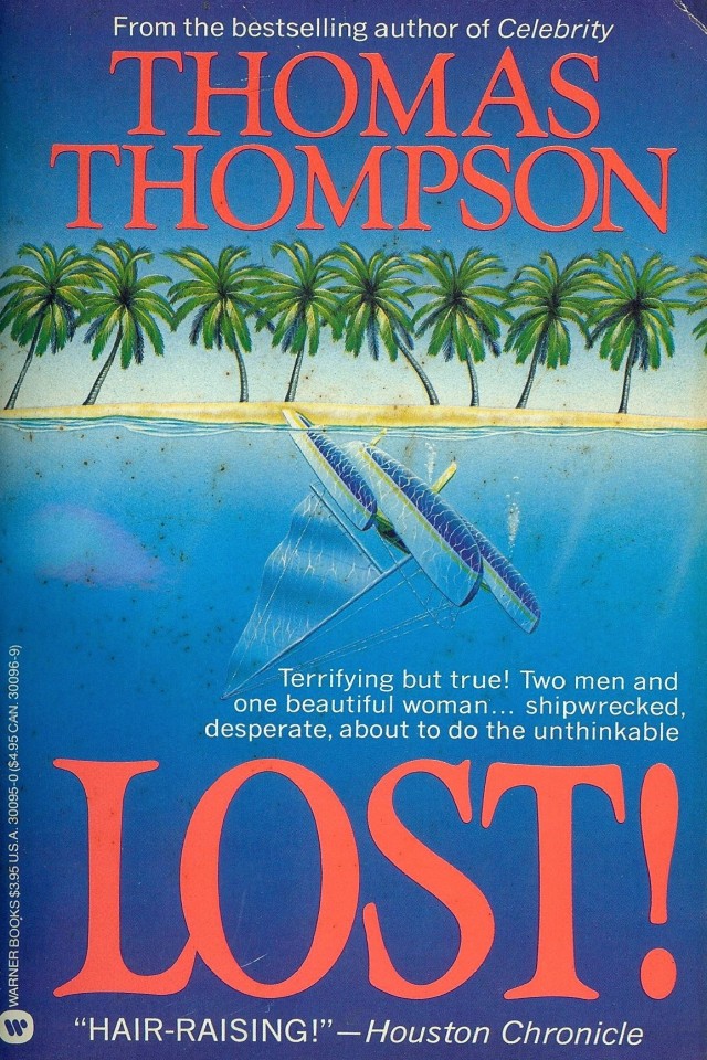 Lost A Harrowing True Story Of Disaster At Sea Thomas Thompson