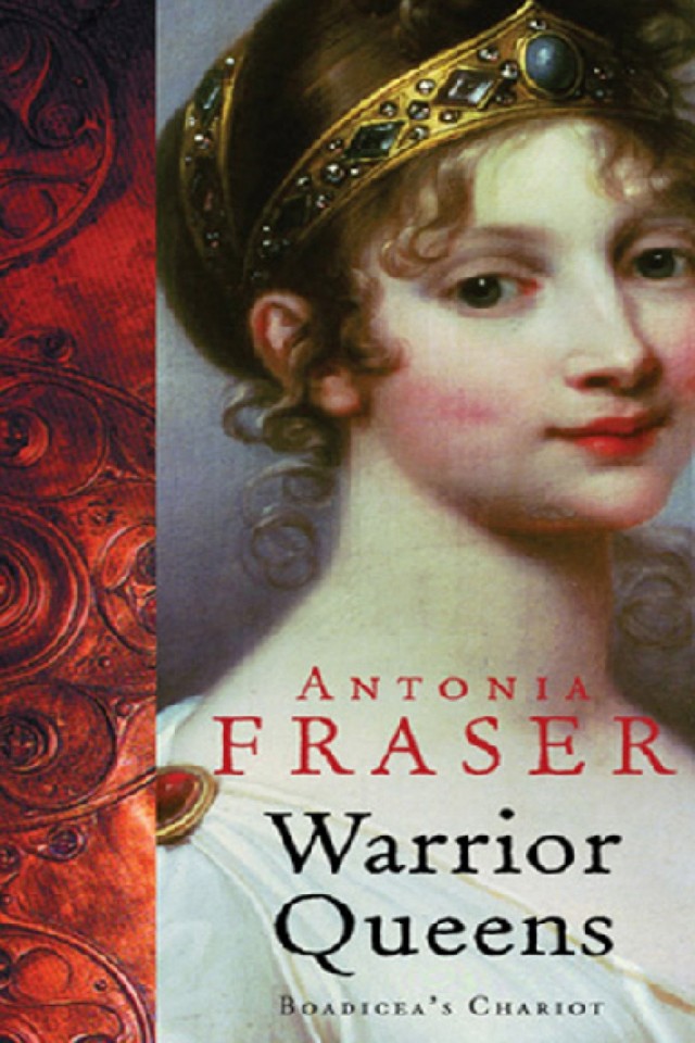 Warrior Queens Boadiceas Chariot Antonia Fraser