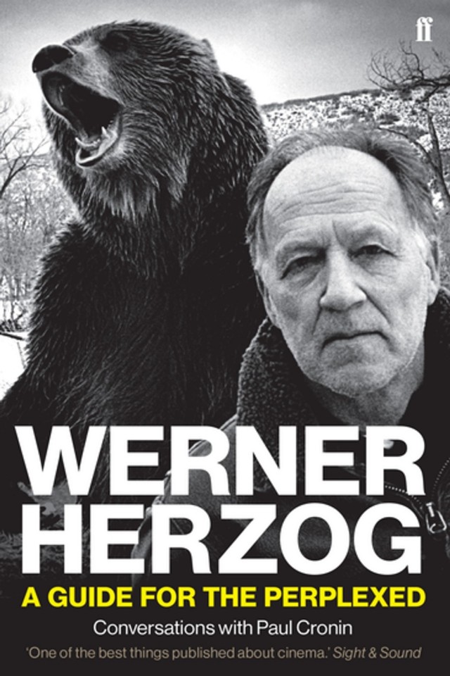 Werner Herzog A Guide For The Perplexed Paul Cronin