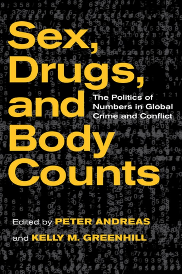 Sex Drugs And Body Counts Peter Andreas Kelly M Greenhill