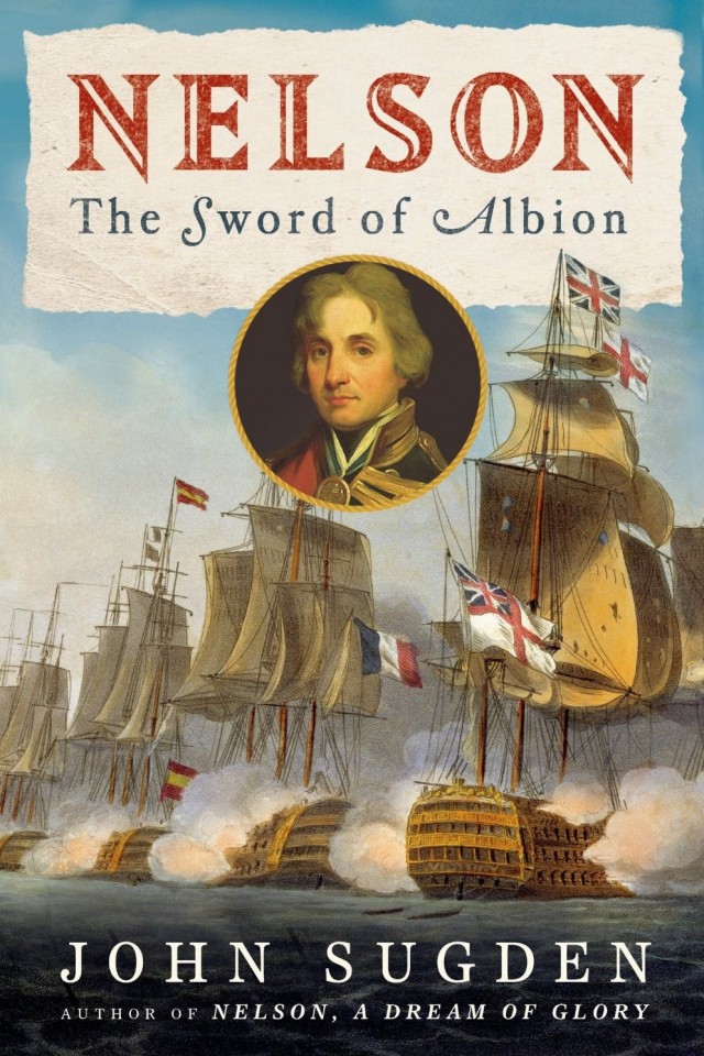 Nelson The Sword Of Albion John Sugden