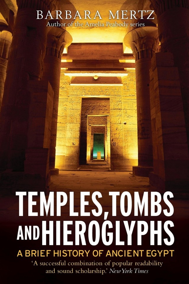 Temples Tombs And Hieroglyphs A Popular History Of Ancient Egypt Barbara Mertz