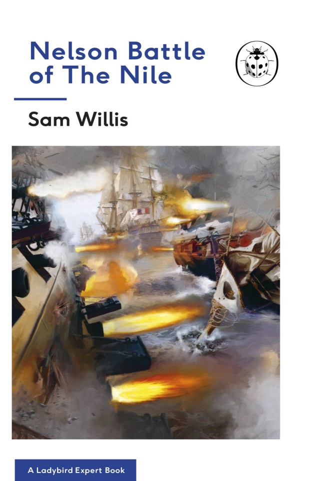 The Battle Of The Nile Sam Willis
