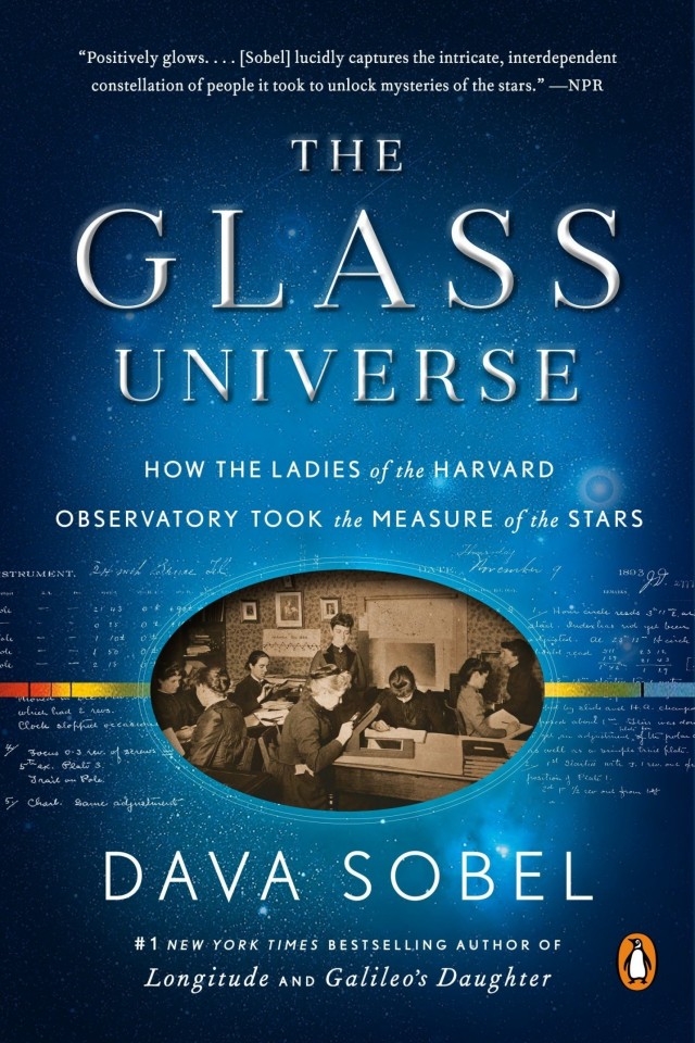 The Glass Universe The Hidden History Of The Women Who Took The Measure Of The Stars Dava Sobel