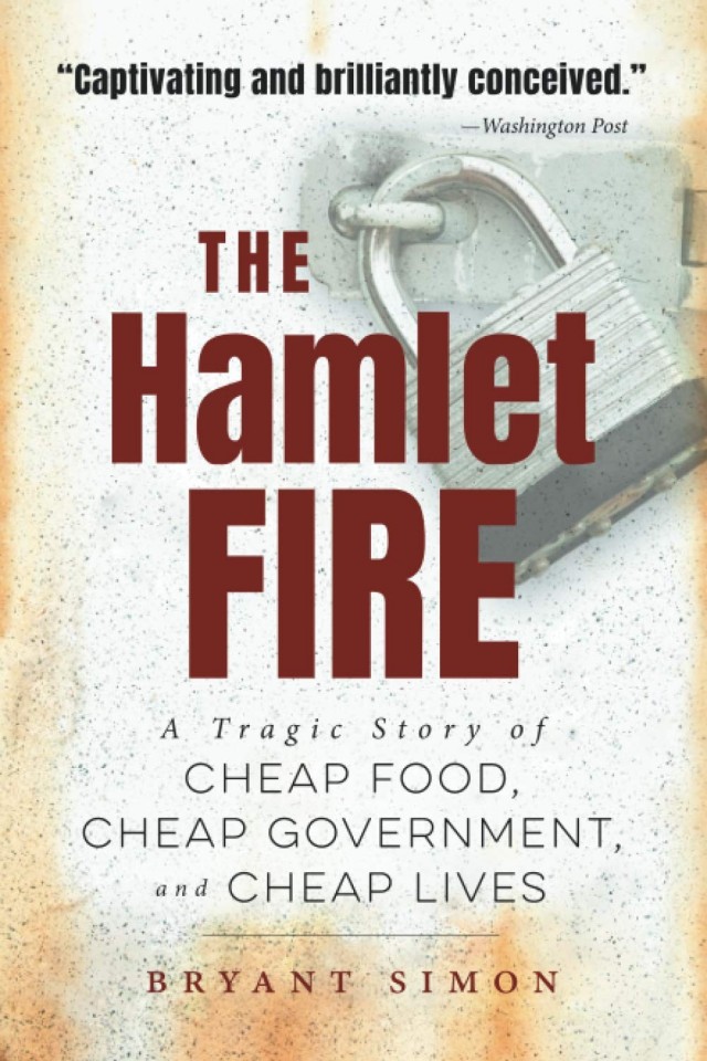 The Hamlet Fire Bryant Simon