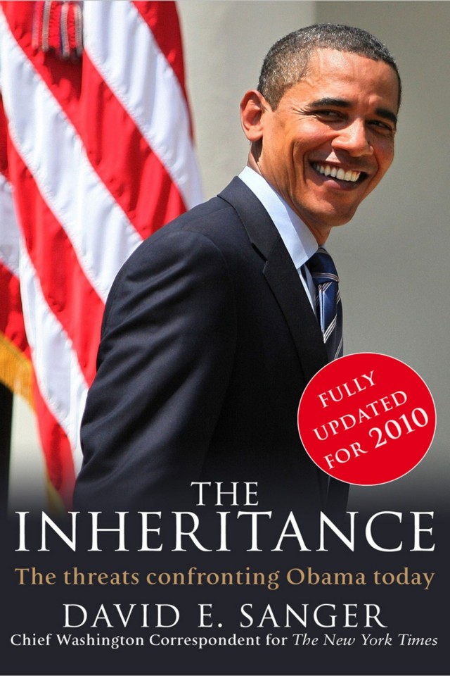 The Inheritance The World Obama Confronts And The Challenges To American Power David E Sanger