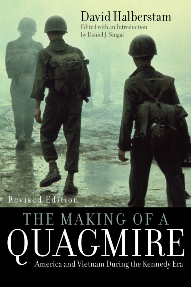 The Making Of A Quagmire David Halberstam