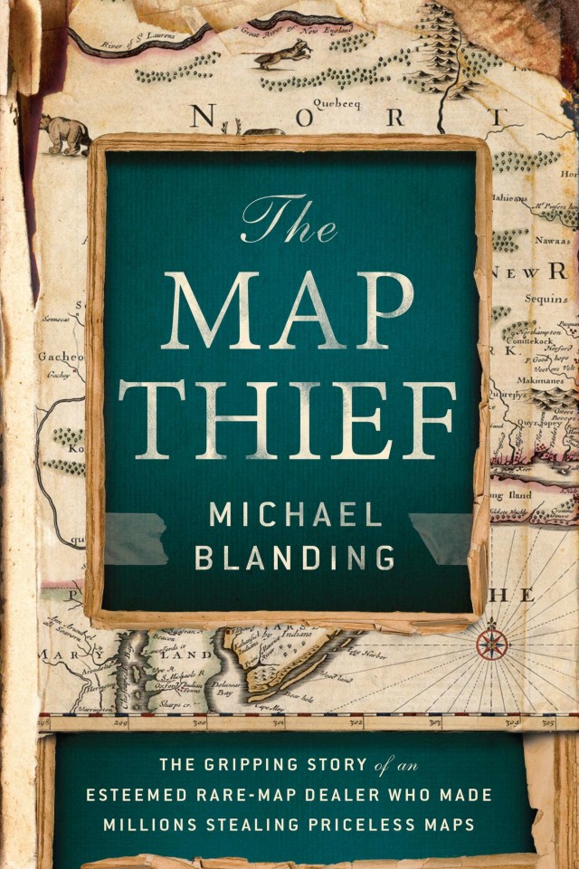 The Map Thief Michael Blanding