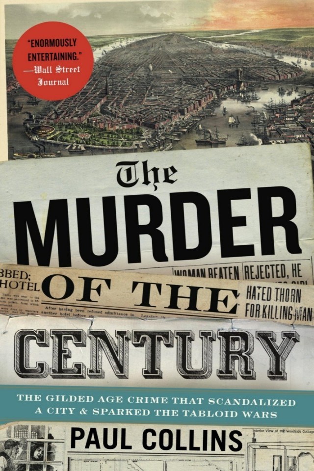 The Murder Of The Century Paul Collins