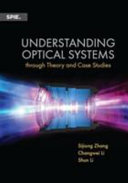 Understanding Optical Systems Through Theory And Case Studies Sijiong Zhang