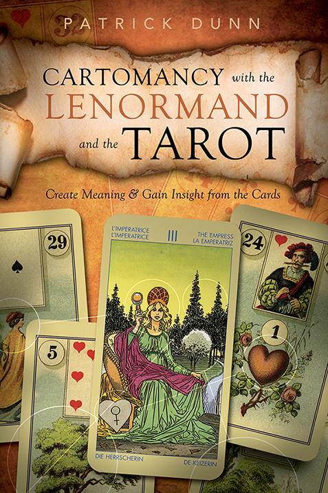 Cartomancy With The Lenormand And The Tarot Patrick Dunn
