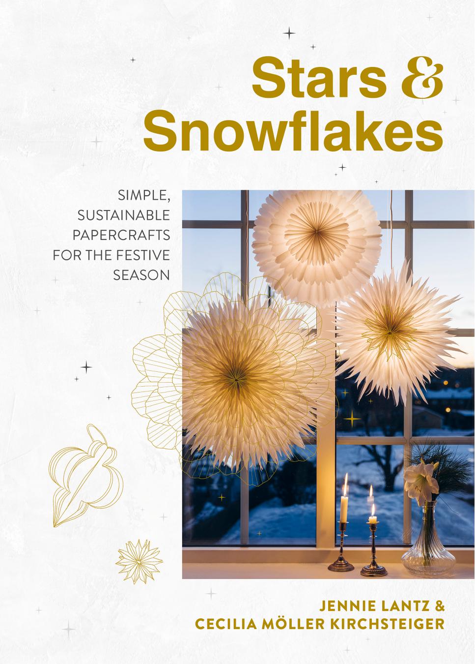 Stars Snowflakes Simple Sustainable Papercrafts For The Festive Season Lantz