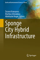 Sponge City Hybrid Infrastructure Zuzana Vranayova Martina Zelenakova