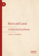 Marx And Laozi A Dialectical Synthesis James Chambers