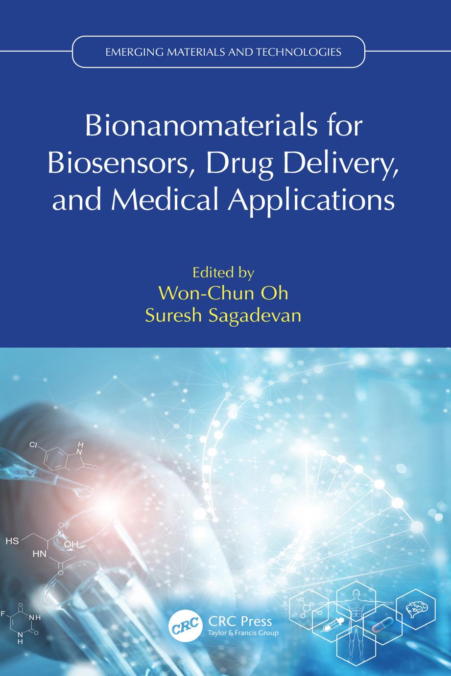 Bionanomaterials For Biosensors Drug Delivery And Medical Applications Wonchun Oh Suresh Sagadevan