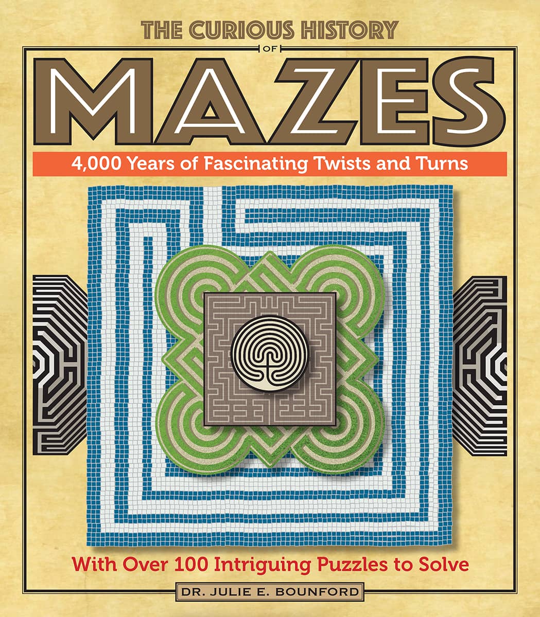 The Curious History Of Mazes Julie E Bounford