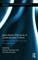 Apocalyptic Discourse In Contemporary Culture Postmillennial Perspectives On The End Of The World 1 Monica German