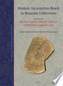 Aramaic Incantation Bowls In Museum Collections James Nathan Ford