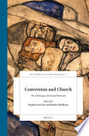 Conversion And Church The Challenge Of Ecclesial Renewal Essays In Honour Of Hpj Witte Stephan Van Erp