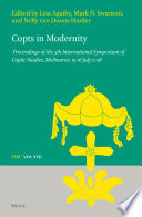 Copts In Modernity Proceedings Of The 5th International Symposium Of Coptic Studies Melbourne 1316 July 2018 Lisa Agaiby