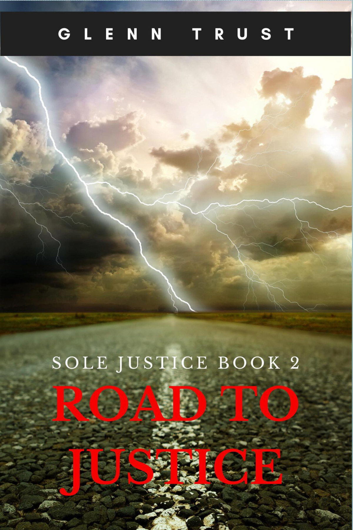 Sole Justice 02 Road To Justice Glenn Trust