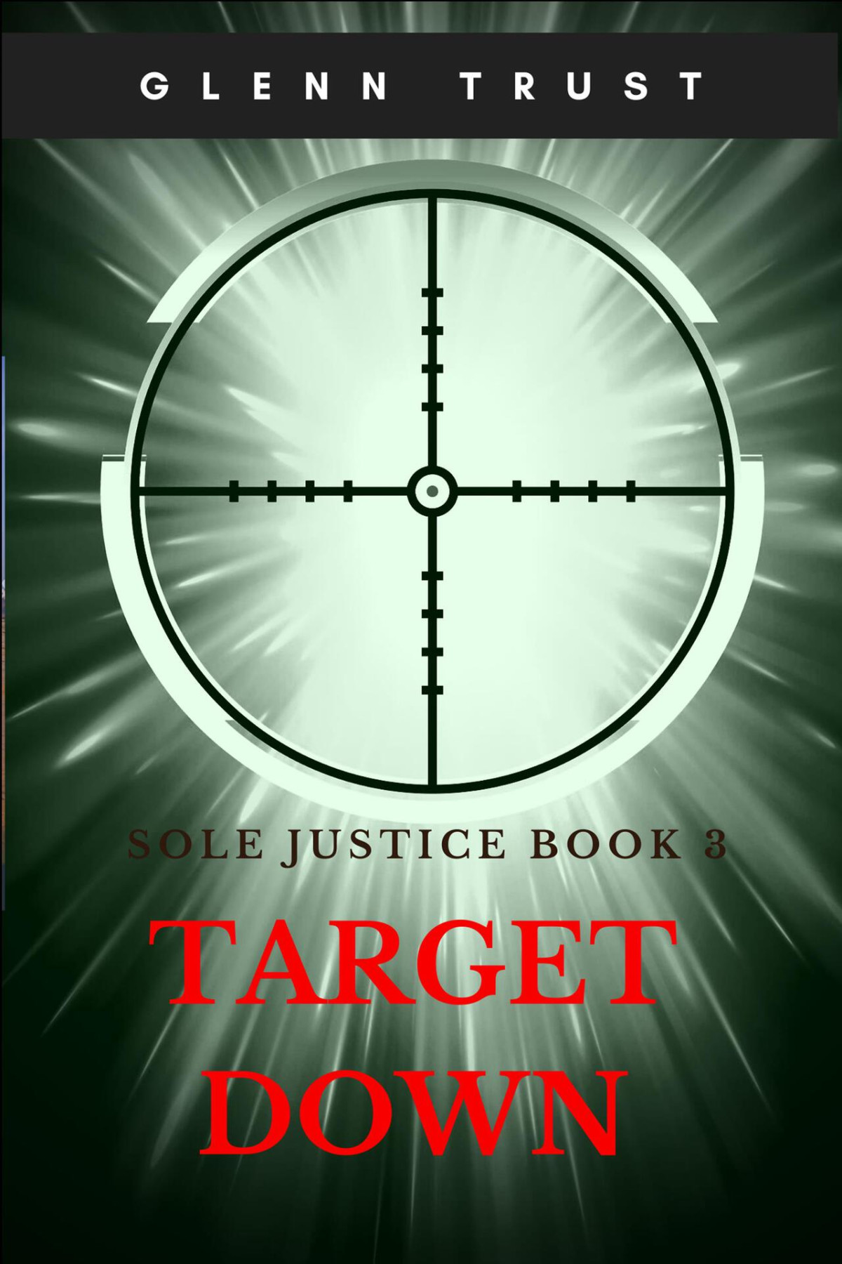 Sole Justice 03 Target Down Trust Glenn