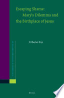 Escaping Shame Marys Dilemma And The Birthplace Of Jesus N Clayton Croy