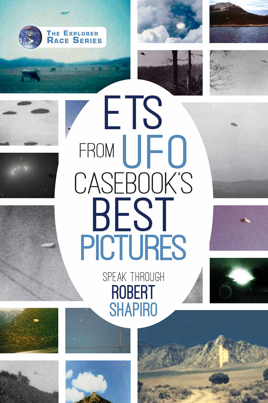 Ets From Ufo Casebooks Best Pictures Speak Robert Shapiro