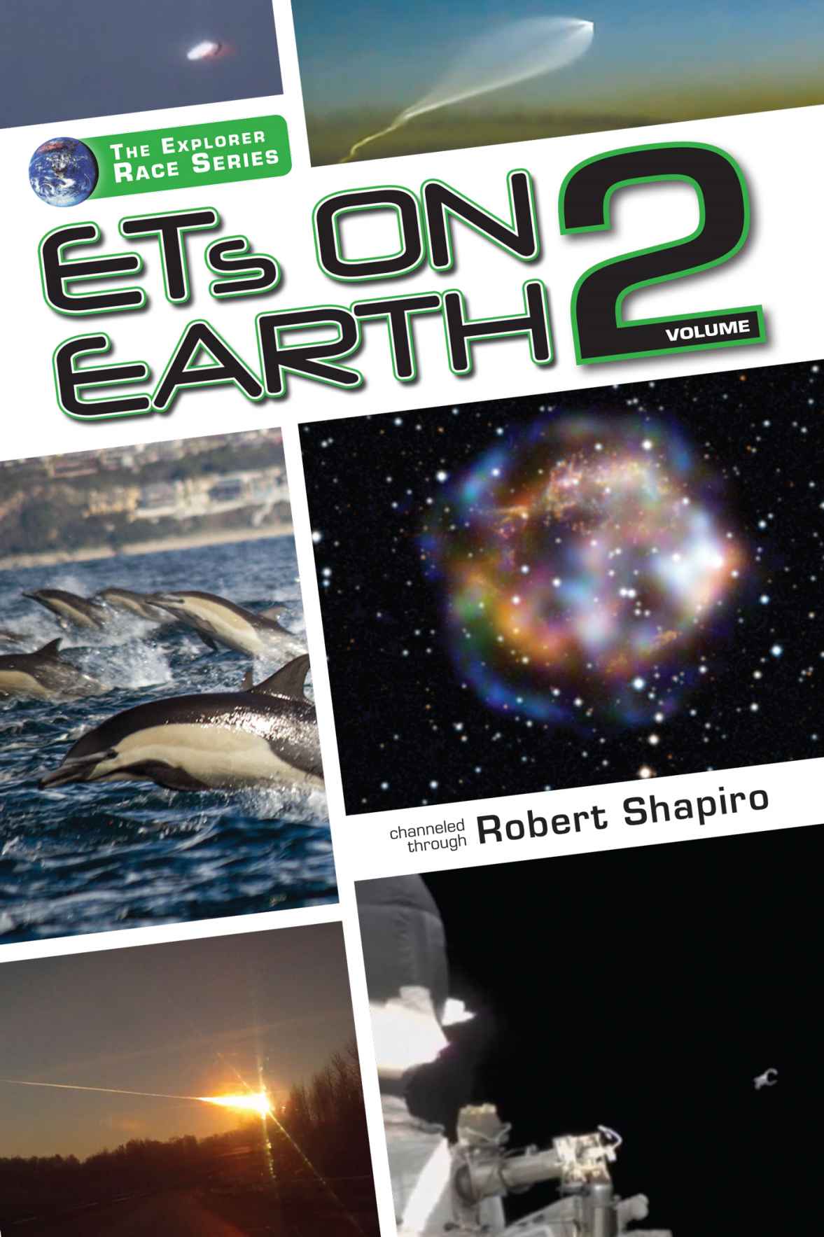 Ets On Earth Volume 2 Explorer Race Book 21 Robert Shapiro