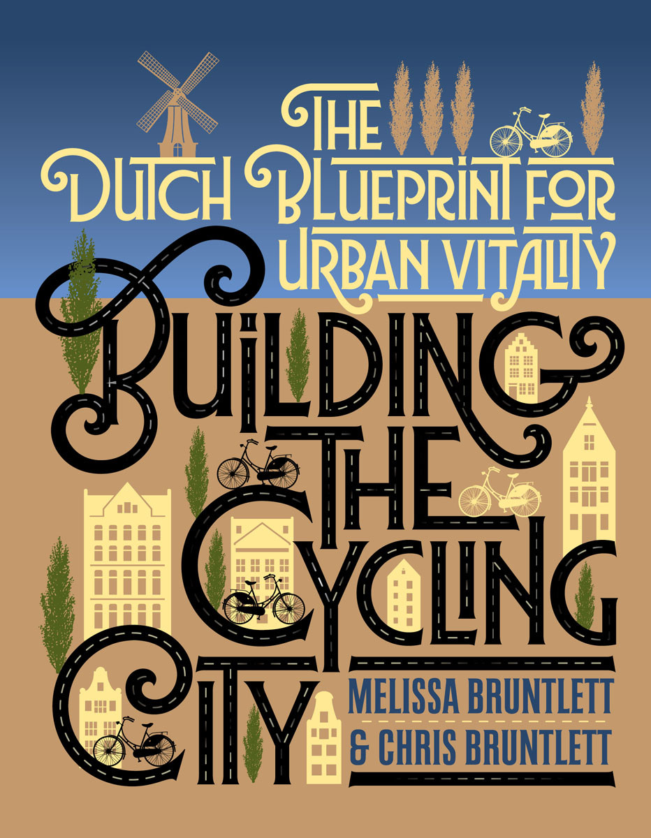 Building The Cycling City Melissa Bruntlett