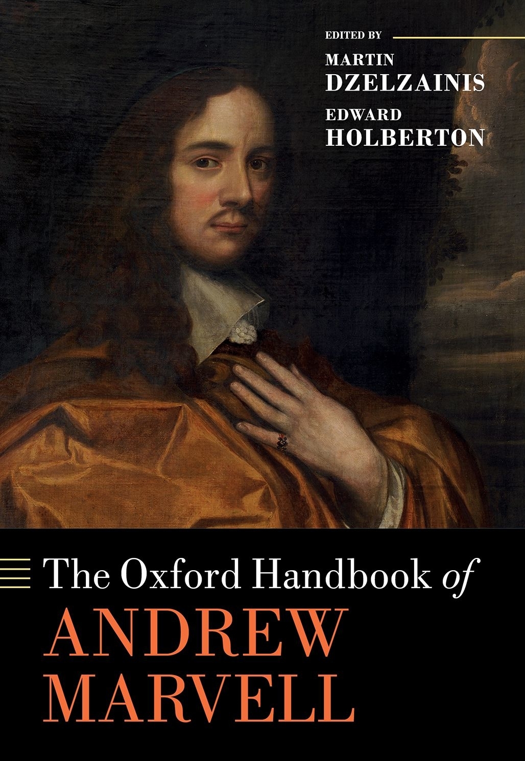 The Oxford Handbook Of Andrew Marvell Martin Dzelzainisedward Holberton Edward Holberton