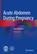 Acute Abdomen During Pregnancy 3rd Edition Goran Augustin