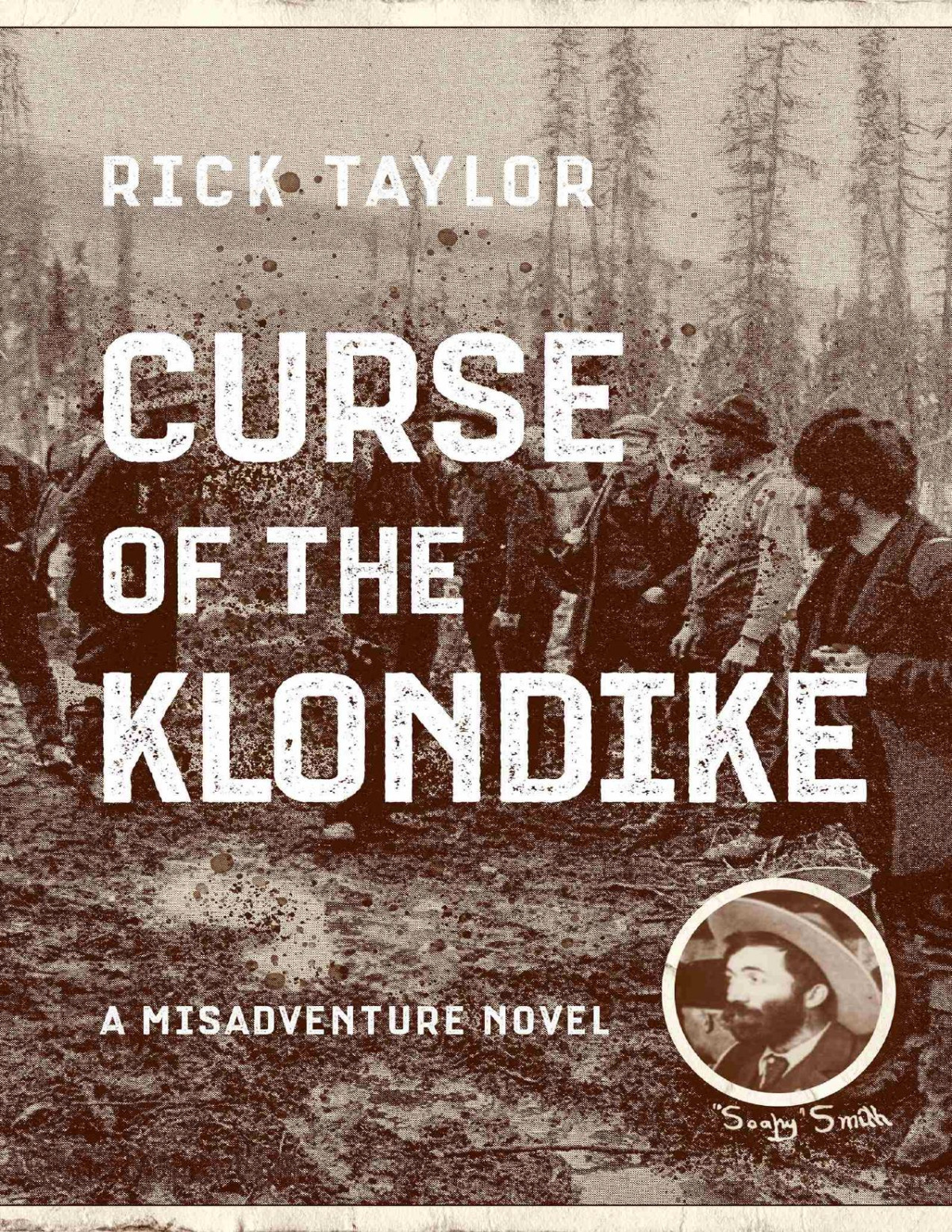 Curse Of The Klondike Rick Taylor