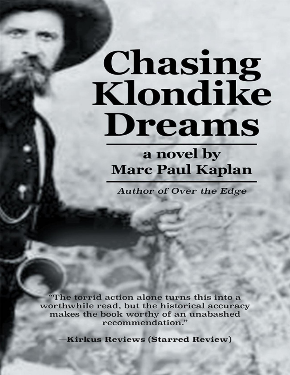 Chasing Klondike Dreams Marc Paul Kaplan