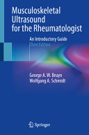 Musculoskeletal Ultrasound For The Rheumatologist An Introductory Guide 3rd 3rd George Aw Bruyn