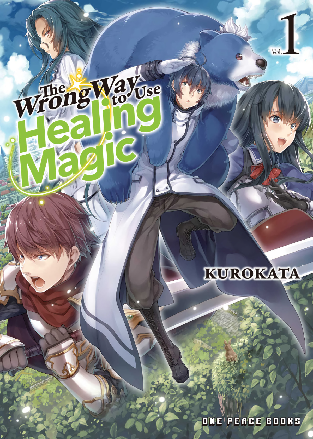 The Wrong Way To Use Healing Magic Volume 1 Kurokata Kurokata
