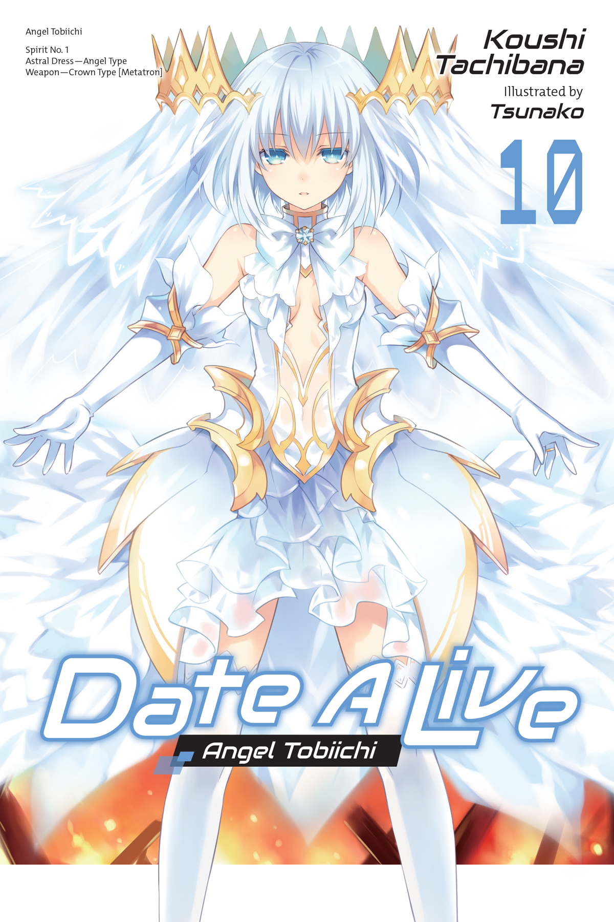 Date A Live Vol 10 Angel Tobiichi Koushi Tachibana Tsunako