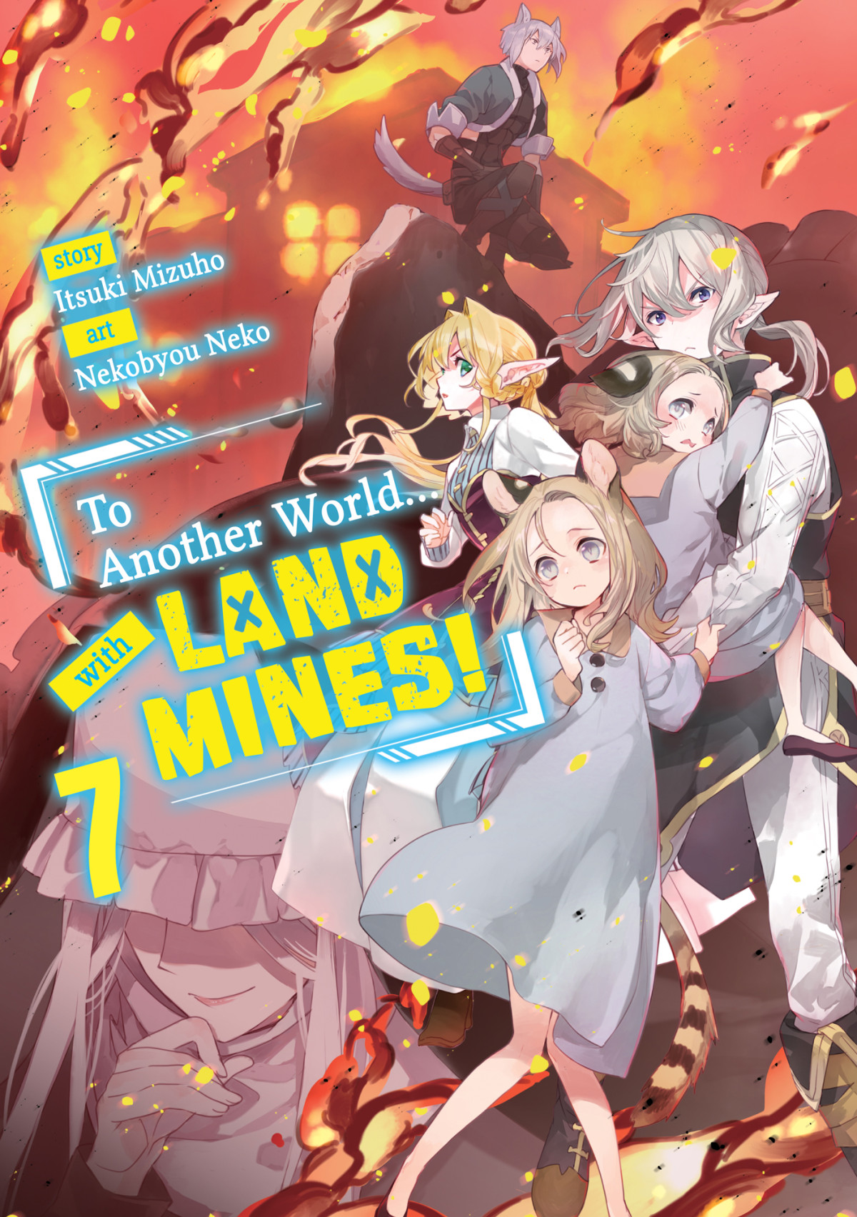 To Another World With Land Mines Volume 7 Itsuki Mizuho Nekobyou Neko Yenpo Tseng Shakuzan