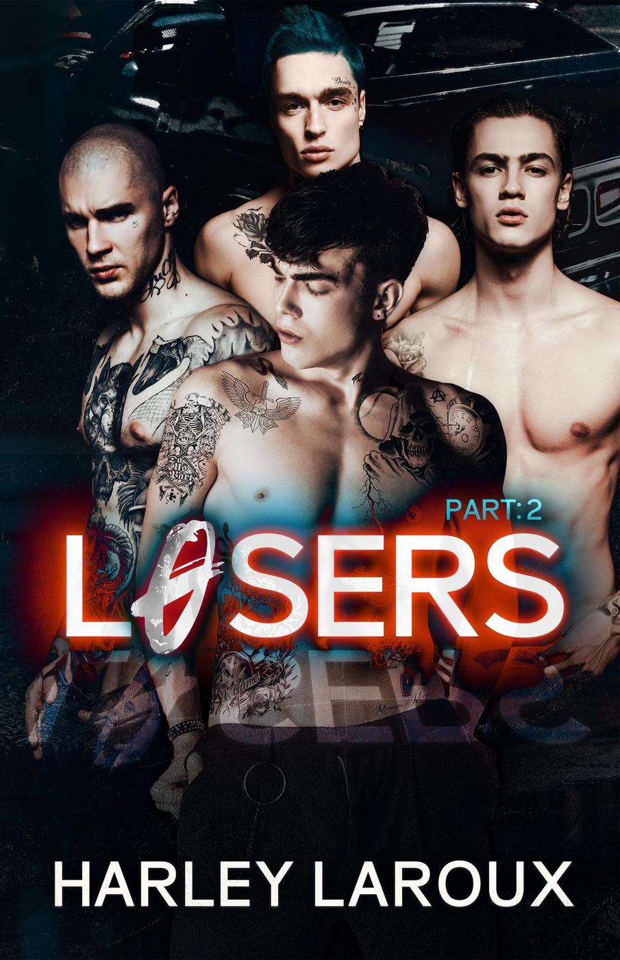 Losers Part Ii 1st Edition Harley Laroux