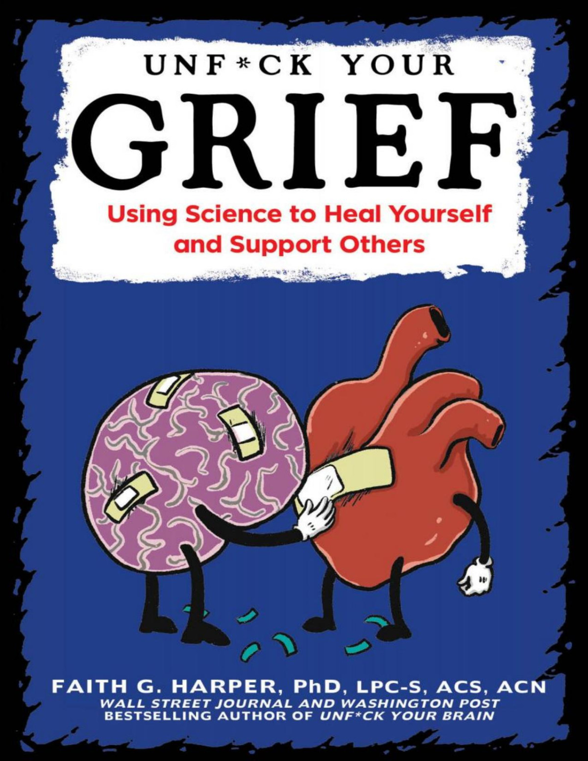 Unfuck Your Grief Faith G Harper