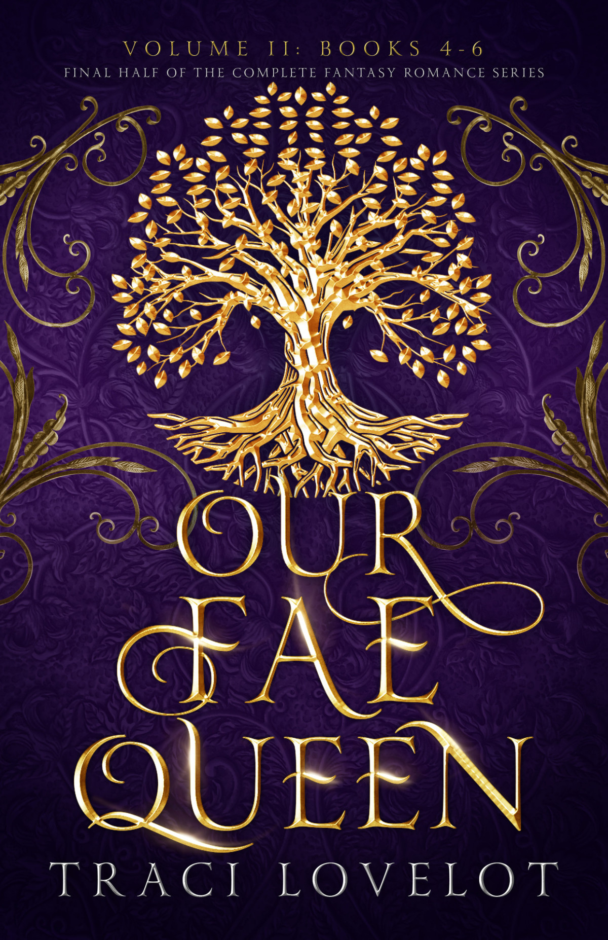 Our Fae Queen Volume 2 Books 46 1st Edition Traci Lovelot