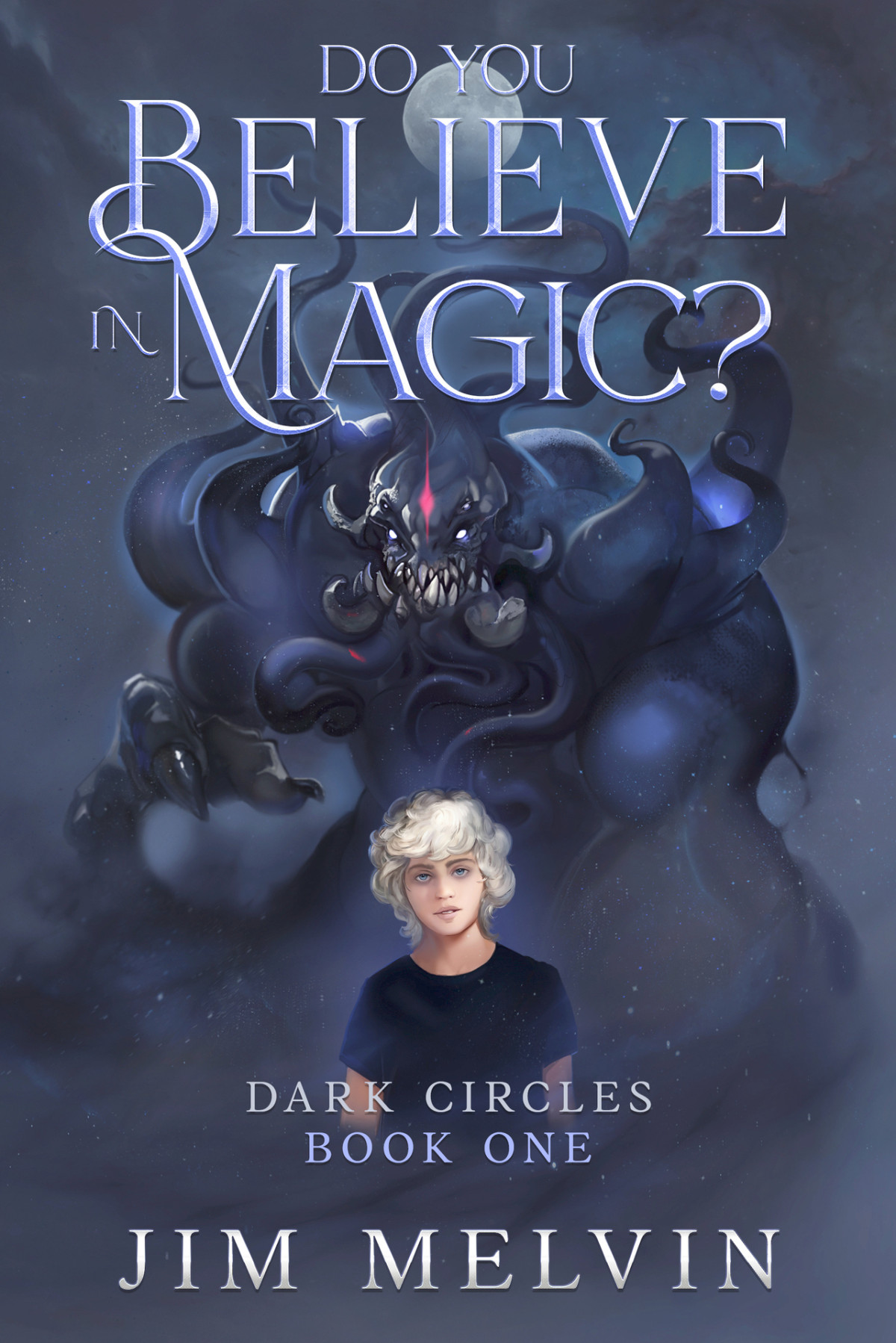 Do You Believe In Magic Dark Circles Book 1 Teen Fantasy Adventure Series Dark Circles Trilogy Melvin