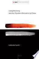 Liang Shuming And The Populist Alternative In China 1st Catherine Lynch