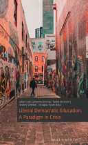 Liberal Democratic Education A Paradigm In Crisis Julian Culp Johannes Drerup Isolde De Groot Anders Schinkel Douglas Yacek