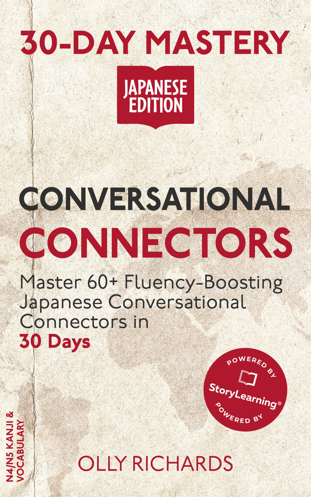 30day Mastery Conversational Connectors Master 60 Fluencyboosting Japanese Conversational Connectors In 30 Days Richards