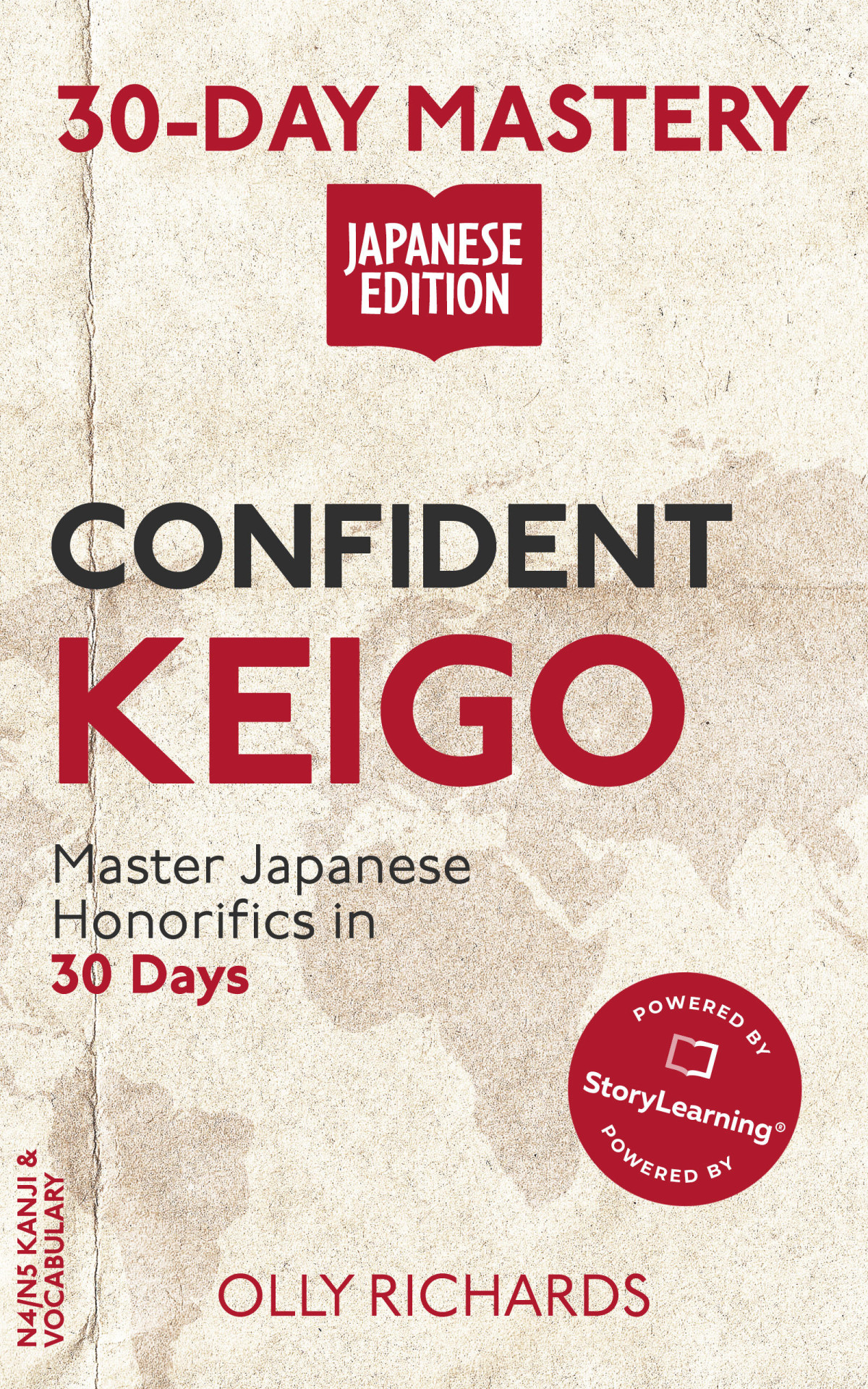 30day Mastery Confident Keigo Master Japanese Honorifics In 30 Days Olly Richards