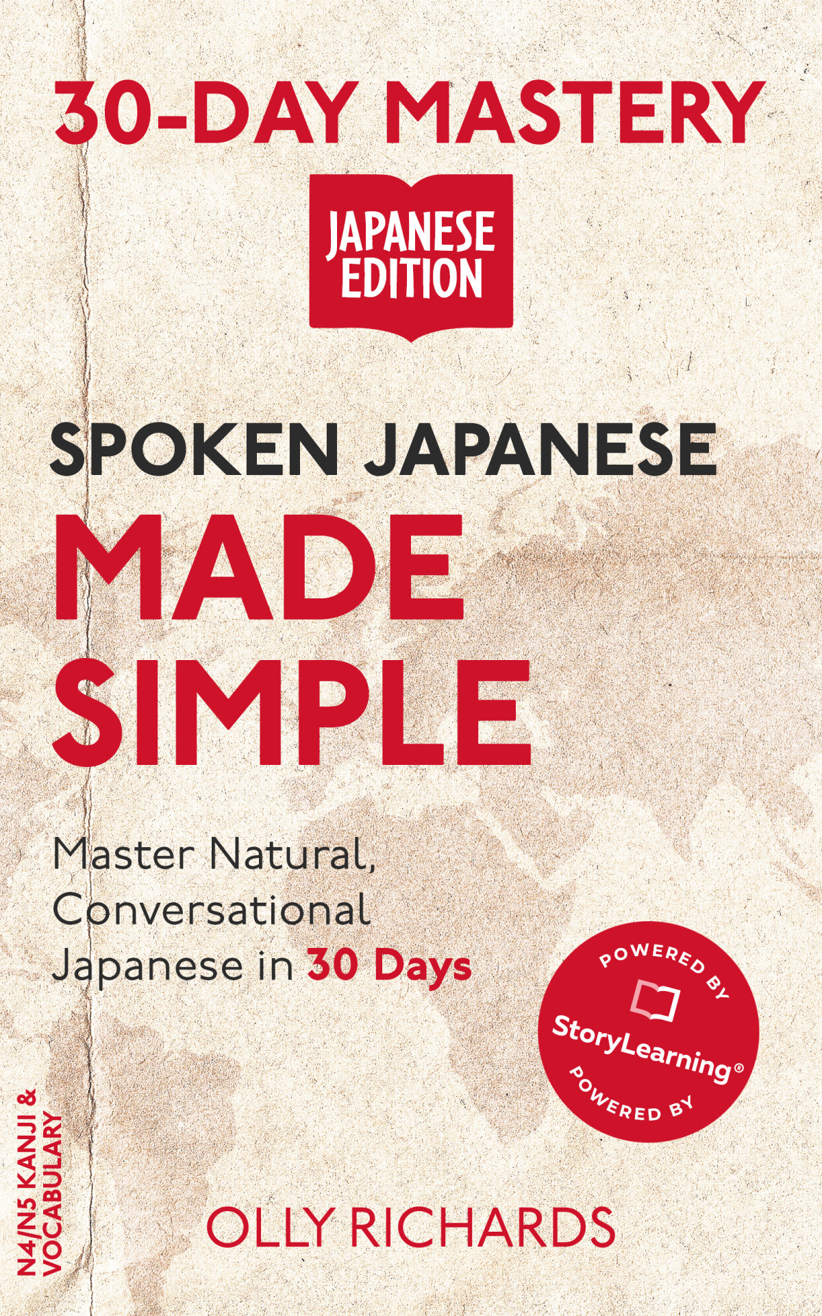 30 Day Mastery Spoken Japanese Made Simple Master Natural Conversational Japanese In 30 Days Richards