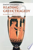 Reading Greek Tragedy 2nd Edition 2nd Simon Goldhill