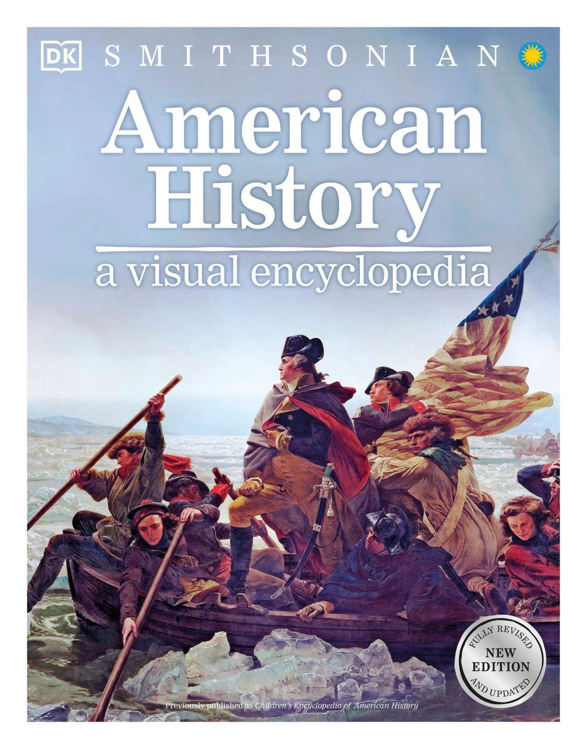 American History A Visual Encyclopedia New Edition Dorling Kindersley